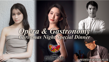 Load image into Gallery viewer, Dec 2025 - Opera &amp; Gastronomy Christmas Night Special Dinner オペラと美食のクリスマス・ナイト スペシャルディナーのご案内
